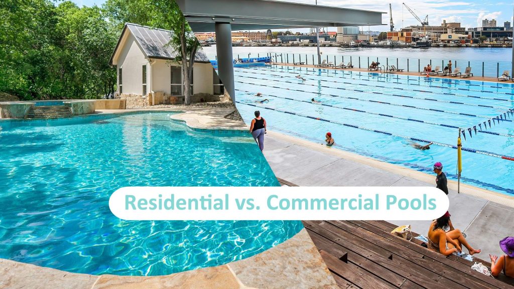 Your choice between residential pool and commercial pool.